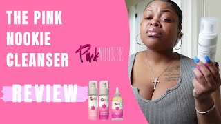 Feminine Wash Review  The Pink Nookie  Nookie Cleanser  Nookie Glaze [upl. by Gilmer813]