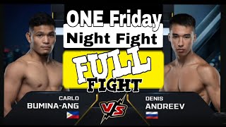 Buminaang vs Andreevfullfightonefc teamlakay [upl. by Lenahtan]