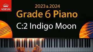 ABRSM 2023 amp 2024  Grade 6 Piano exam  C2 Indigo Moon  Elissa Milne [upl. by Grayce]