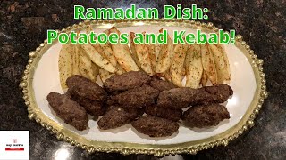 Ramadan Air Fried Potatoes and Kebab [upl. by Nugent112]