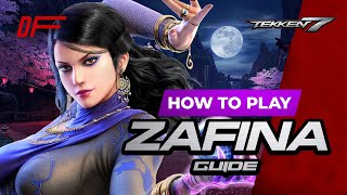 ZAFINA Guide by  Arslan Ash   Tekken 7  DashFight  All you need to know [upl. by Aratehs]