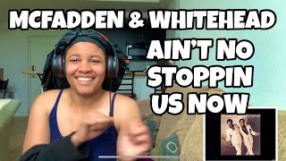 MCFADDEN amp WHITEHEAD “ AIN’T NO STOPPING US NOW “ REACTION [upl. by Razaele50]