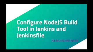 Configure NodeJS Build Tool in Jenkins andJenkinsfile [upl. by Nirehs671]