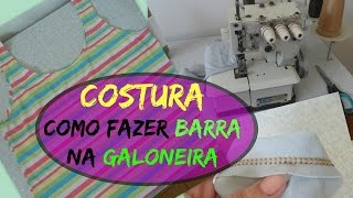 Corte Costura  Como Fazer Barra na Maquina Galoneira [upl. by Gettings]