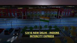 12416 NEW DELHI  INDORE INTERCITY EXPRESS  indianrailways FULL HD [upl. by Eillil]