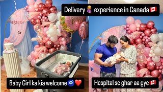 Welcome home baby girl💝 Hospital se ghar aa gye🇨🇦 Delivery🤰 experience in Canada🇨🇦 [upl. by Kendyl]