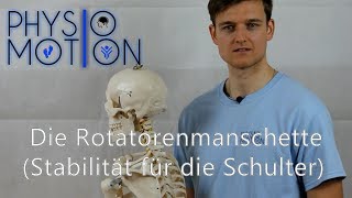 Erklärung der Rotatorenmanschette  Die Stabile Schulter PhysioampMotion [upl. by Shaffer830]