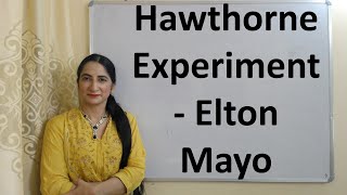 Hawthorne Experiment  Elton Mayo [upl. by Htomit78]