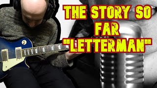 The Story So Far quotLettermanquot GUITAR COVER [upl. by Anipsed]