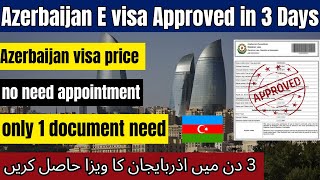 Azerbaijan visit visa new update 2024  Azerbaijan E visa approved in 3 days  Azerbaijan visa price [upl. by Sedecrem817]