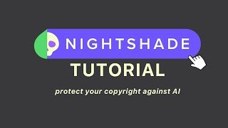 Nightshade Tutorial  How to use AI Protection Software [upl. by Ardua]