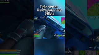 Don’t patch this glitch… fortnite fortniteclips capcut gaming funny fypシ゚viral shorts [upl. by Grossman22]