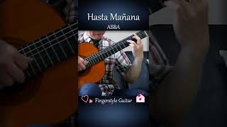 Hasta Mañana  ABBA  Fingerstyle Guitar shorts [upl. by Myrwyn739]