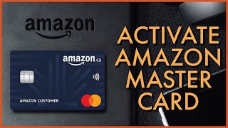 How to Activate Amazon MasterCard Online 2023 [upl. by Feodore]