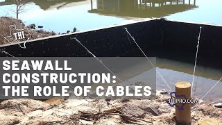 Seawall or Bulkhead Construction  The Important Role of Cables [upl. by Ttsepmet]