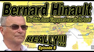 Bernard Hinault Speaks on why Jonas Vingegaard Chances of winning TDF 2024 sires Ep 6 [upl. by Akem675]