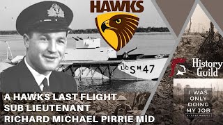 Sub Lieutenant Richard Michael Pirrie MiD A Hawk’s Normandy Flight History Guild Episode Six [upl. by Centonze]