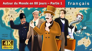 Autour du Monde en 80 jours – Partie 1  Around the World in 80 days in French  French Fairy Tales [upl. by Pirri]