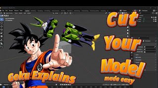 Cut Your Model  Goku Explains [upl. by Keram]