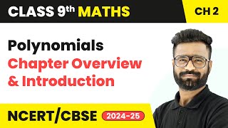 Polynomials  Chapter Overview and Introduction  Class 9 Maths Chapter 2  CBSE 202425 [upl. by Raleigh]