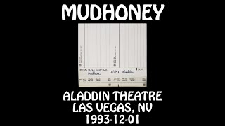 Mudhoney  19931201  Las Vegas NV  Aladdin Theatre Audio [upl. by Kamerman]