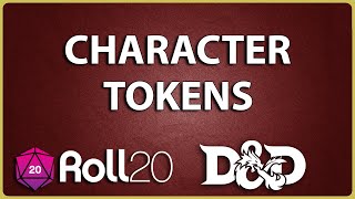 Roll20 Tutorial Setting Up Character Tokens [upl. by Nart]