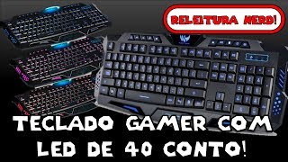 Teclado gamer iluminado com LEDs de 40 conto  Exbom Bkg35 A2 MUITO BARATO [upl. by Winola]