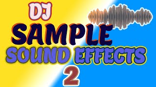 DJ SOUND EFFECTS 2023 Best DJ SAMPLES EFFECTS [upl. by Kati]