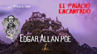 El palacio encantado  Edgar Allan Poe [upl. by Coffin533]