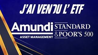 Pourquoi jai vendu lETF AMUNDI SampP500 [upl. by Annelak819]