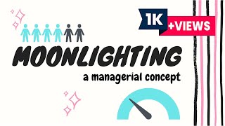 Moonlighting An HR Concept Explained Hindi [upl. by Oznole]