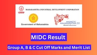 MIDC Result 2024 – Group A B amp C Cut Off Marks and Merit List [upl. by Lyndel]