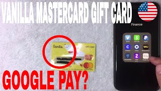 ✅ Can You Use Vanilla Mastercard Gift Card On Google Pay 🔴 [upl. by Dorcy]