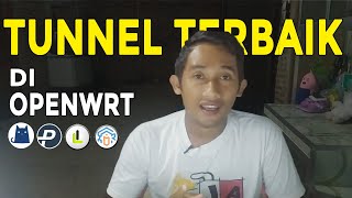 TUNNEL TERBAIK YANG PALING BAGUS SPEED NYA DI OPENWRT [upl. by Glogau]