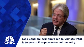 EUs Gentiloni Our approach to Chinese trade is to ensure European economic security [upl. by Eeimaj914]