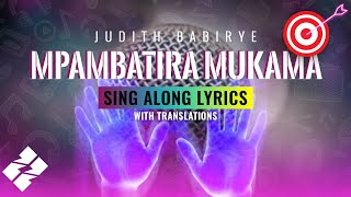 12 Mpambatira Mukama by Judith Babirye  lyrics amp translation videos by Esteem Community [upl. by Linnea754]