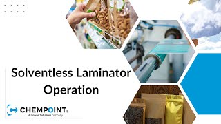 Solventless Laminator Operation  ChemPoint Converter Class [upl. by Aufa]