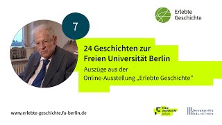 Lebensort FU Berlin  Die Geschichte der Freien Universität Berlin erzählt von Zeitzeugen 724 [upl. by Alyose]