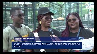 GABON SOCIÉTÉ LE PARC ANIMALIER DÉSORMAIS OUVERT AU PUBLIC [upl. by Sillihp881]