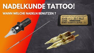 Nadelkunde Tattoo Welche Nadel du wann verwenden solltest [upl. by Ethbin]