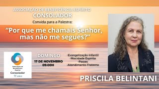 Palestra com Priscila Belintani  Tema quotPor que me chamais Senhor mas não me seguesquot [upl. by Latton]