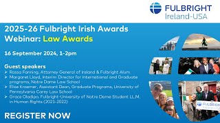 20252026 Fulbright Irish Awards Webinar Law Awards [upl. by Ettennaej]