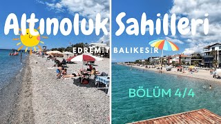 Altınoluk Sahilleri  Fiyatlar  Bölüm 44 EDREMİT  BALIKESİR [upl. by Tonkin]