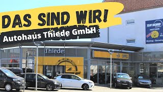 DAS SIND WIR Autohaus Thiede GmbH  Opel Vertragshändler Schöningen [upl. by Senior]