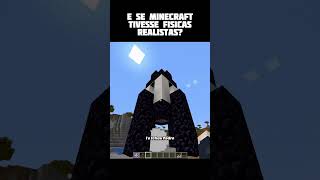 E se as físicas com minecraft realistas [upl. by Llennahc639]