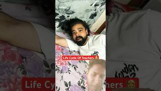 Life Cycle of Teacher 😎youtubeshorts schoollife shortvideos nikhilpatel reactionvideo [upl. by Sigismond]