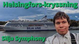 Kryssning till Helsingfors med Silja Symphony  Silja Line 4K [upl. by Dav]