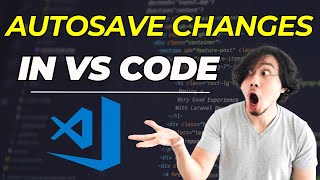 How to Set Autosave Changes in Visual Studio Code  Autosave in VS Code [upl. by Nyrol262]