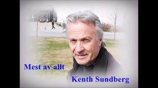 Kent Sundberg  Ny CD  Mest av allt [upl. by Marozik877]