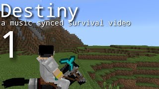 Destiny  A music synced minecraft survival video  MCPE [upl. by Gyasi]